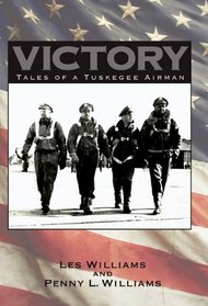 Victory: Tales of a Tuskegee Airman