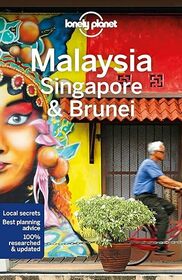 Lonely Planet Malaysia, Singapore & Brunei 14 (Travel Guide)