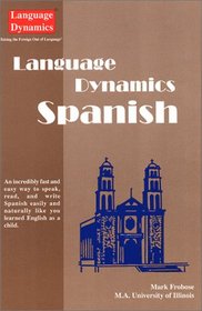 Language Dynamics Spanish (Text with 8 CDs, Answer Keys, Tapescript)