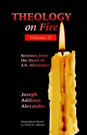 THEOLOGY ON FIRE: Volume Two