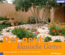 Der neue klassische Garten. Formales Gartendesign der Gegenwart.