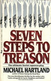 Seven Steps to Treason