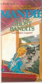 Mandie and the Ghost Bandits (Mandie Books (Library))