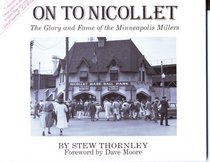 On to Nicollet: The Glory & Fame of the Minneapolis Millers