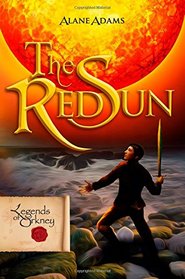 The Red Sun: Legends of Orkney