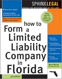 How To Form A Limited Liability Company In Florida (Legal Survival Guides)