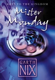 Mister Monday (Keys to the Kingdom, Bk 1)