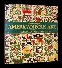 The Flowering of American Folk Art