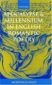 Apocalypse and Millennium in English Romantic Poetry