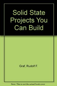 Solid-State Projects You Can Build