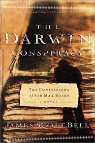 The Darwin Conspiracy: The Confessions of Sir Max Busby