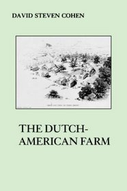 The Dutch American Farm (The American Social Experience)