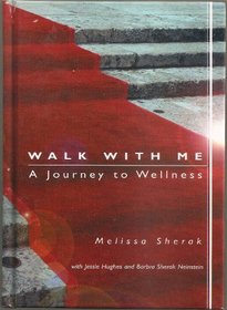 Walk with Me (A Journey to Wellness)