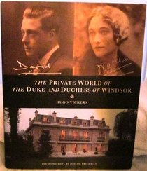 The Private World of the Duke and Duchess of Windsor