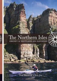 The Northern Isles: Orkney and Shetland Sea Kayaking