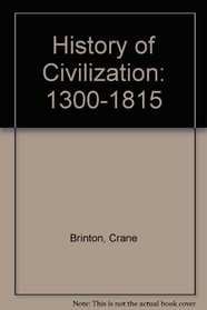 History of Civilization: 1300-1815