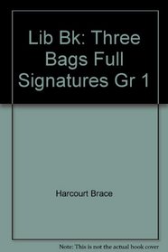 Lib Bk: Three Bags Full Signatures Gr 1