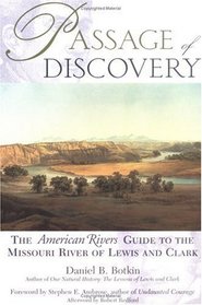 Passage of Discovery: The American Rivers Guide to the Missouri River of Lewis and Clark