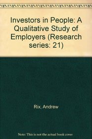 Investors in People: A Qualitative Study of Employers (Research series: 21)