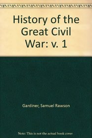 History of the Great Civil War: v. 1