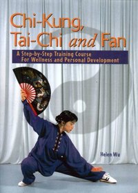 Chi-Kung, Tai-Chi and Fan