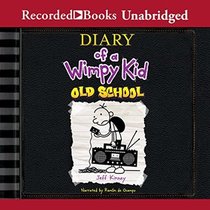 Old School (Diary of a Wimpy Kid, Bk 10) (Audio CD) (Unabridged)
