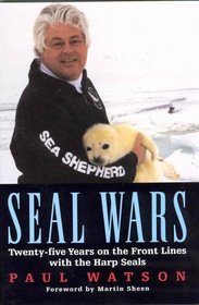 Seal Wars: 25 Years on the Front Lines with the Harp Seals