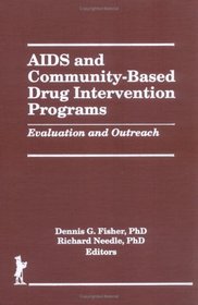 AIDS And Community-based Drug Intervention Programs: Evaluation and Outreach