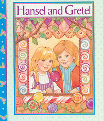 Hansel and Gretel (Fairy Tale Classics Storybook)