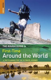 The Rough Guide First-Time Around The World 3 (Rough Guides)