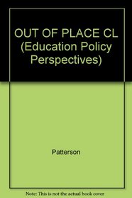 OUT OF PLACE CL (Education Policy Perspectives)