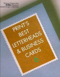 Print's Best Letterheads & Business Cards 6 (Print's Best Letterheads & Business Cards)