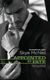 Appointed by Fate (The Mobster Files)