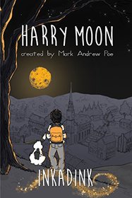 The Amazing Adventures Of Harry Moon Inkadink Graphic Novel