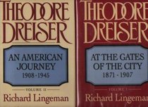 Theodore Dreiser: An American Journey 1908-1945 Volume II