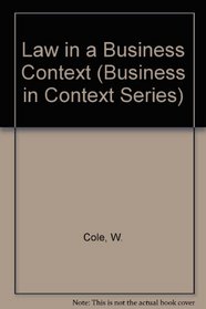 Law in a Business Context (Business in Context Series)