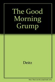 The Good Morning Grump