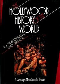 The Hollywood History of the World: From One Million Years B.C. to Apocalypse Now