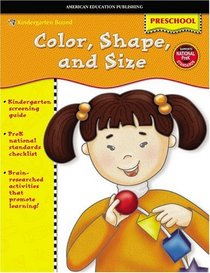 Color, Shape, And Size (Kindergarten Bound)