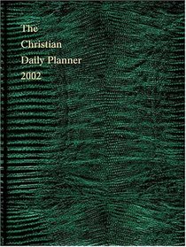 The Christian Daily Planner 2002