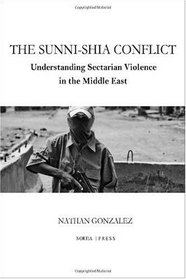The Sunni-Shia Conflict: Understanding Sectarian Violence in the Middle East