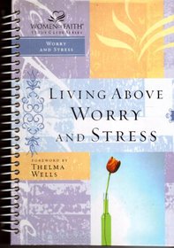 Living Above Worry and Stress