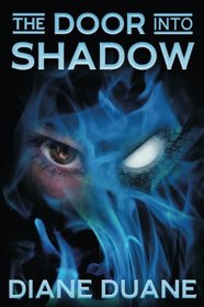 The Door Into Shadow (The Tale of the Five) (Volume 2)