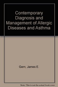 Contemporary Diagnosis and Management of Allergic Diseases and Asthma