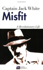 Misfit: A Revolutionary Life