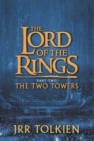 The Two Towers (Lord of the Rings, Bk 2)