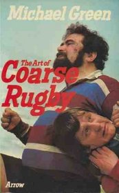 Art of Coarse Rugby