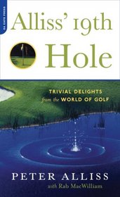 Alliss' 19th Hole: Trivial Delights from the World of Golf