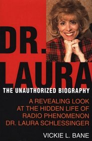 Dr. Laura: The Unauthorized Biography