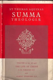 Summa Theologiae: The Life of Christ